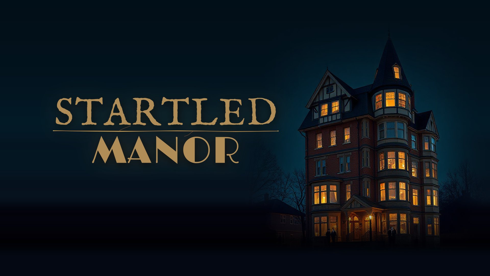 Startled Manor title in worn gold lettering on a dark night sky, beside a tall red-brick Victorian manor with a pointed turret and warm candlelit windows. Small figures stand at the lit front door.